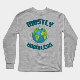 Earth: Mostly Harmless Long Sleeve T-Shirt